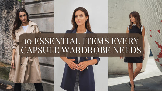 10 Essential Items Every Capsule Wardrobe Needs
