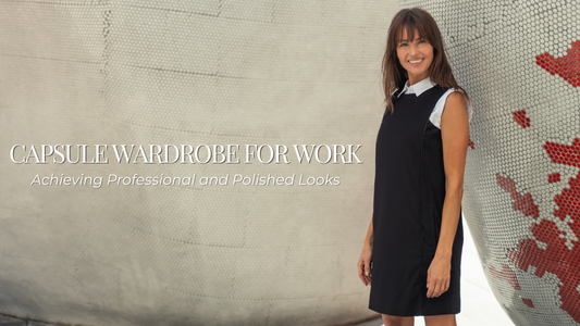 Capsule Wardrobe for Work: Achieving Professional and Polished Looks