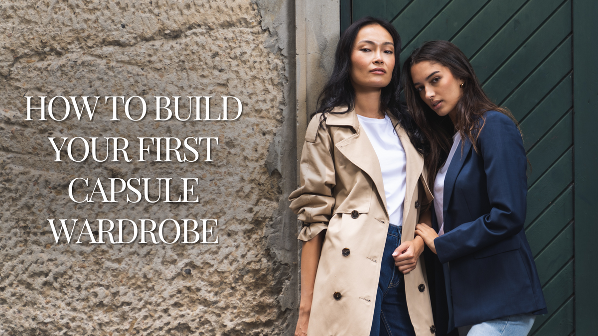 How to Build Your First Capsule Wardrobe – Capsule Collection Wardrobe