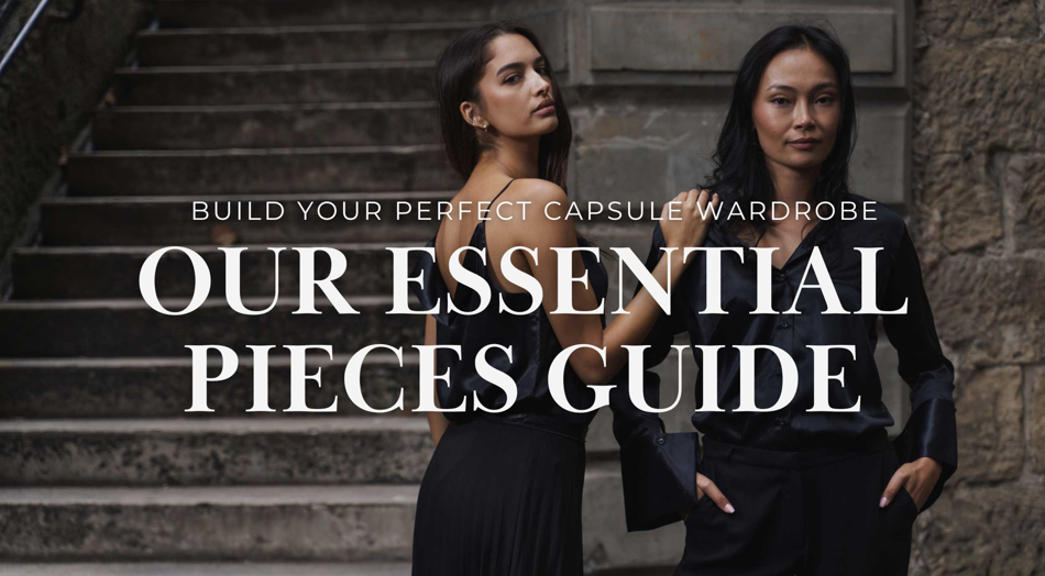 Our Essential Pieces Guide